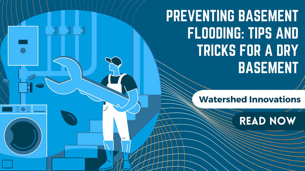 Preventing Basement Flooding: Tips and Tricks for a Dry Basement ...